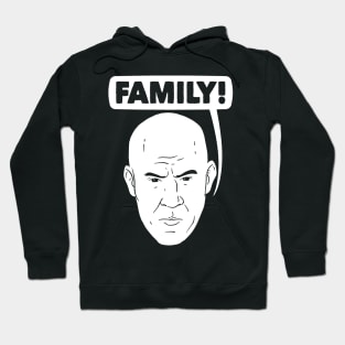 FAMILY! Hoodie